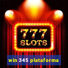 win 345 plataforma